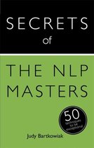 Omslag Secrets Of The Nlp Masters: 50 Techniques To Be Exceptional