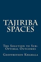 Tajiriba Spaces