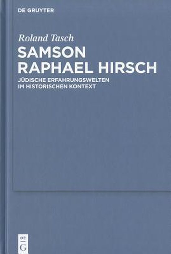 Samson Raphael Hirsch, Roland Tasch 9783110251098 Boeken