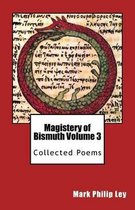 Magistery of Bismuth Volume Three