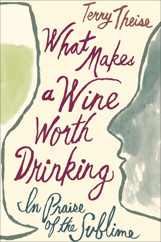 What Makes a Wine Worth Drinking - cover