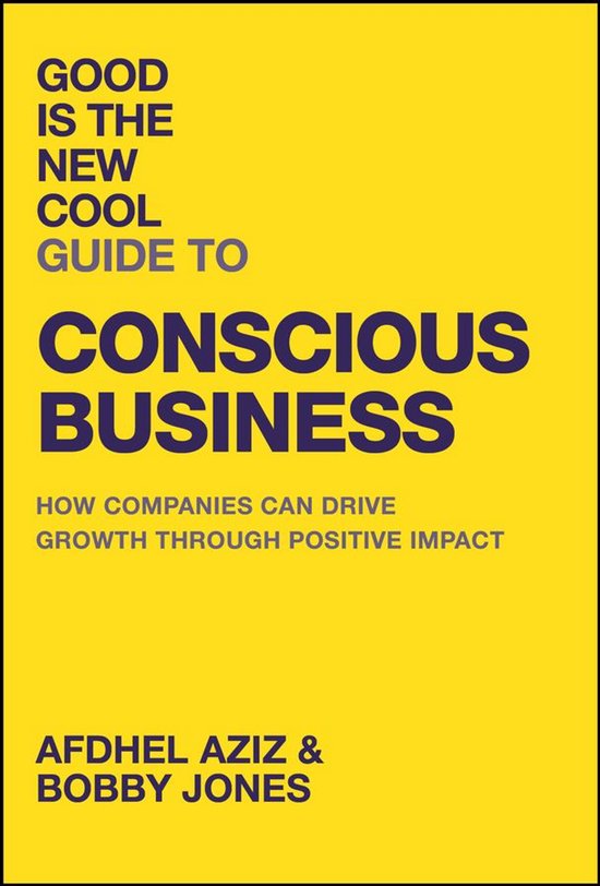 Good Is the New Cool Guide to Conscious Business - cover