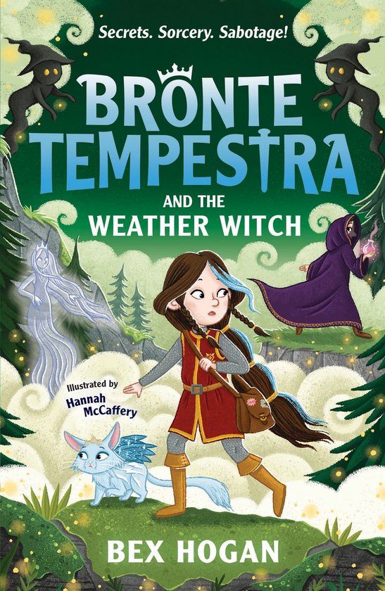 Boekcover van 'Brontë Tempestra and the Weather Witch' met een meisje en haar magische kat in een bos. "Secrets. Sorcery. Sabotage!"