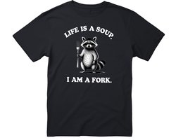 Life Is A Soup Im A Fork T-shirt - Heren Dames Unisex - cadeau - Grappige T-shirt’s - Origineel Cadeau - Wasbeer - Zwart - Funny - Grappig - Maat M