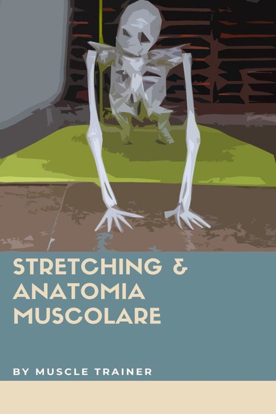 Stretching & Anatomia Muscolare - cover