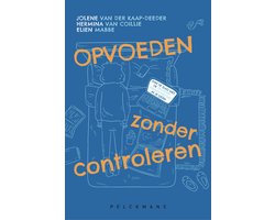 Opvoeden zonder controleren