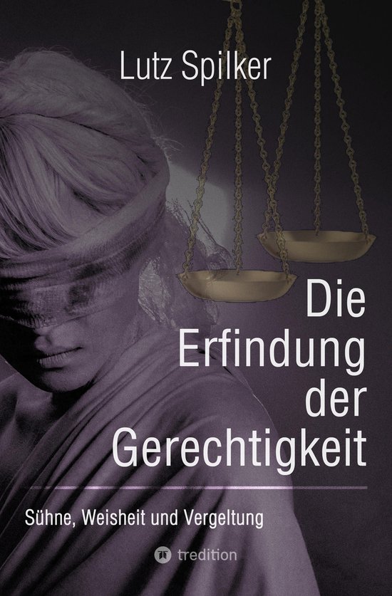 Die Erfindung der Gerechtigkeit - cover