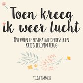 Toen kreeg ik weer lucht
