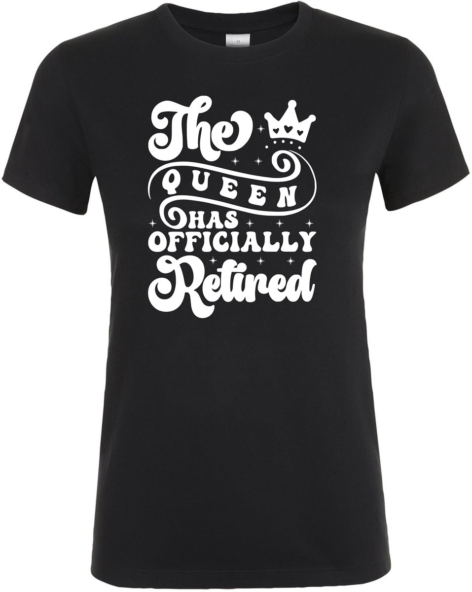 The Queen Has Officially Retired Dames T-shirt - Grappige - Retired - T-shirt’s - Pensioen T-shirt - pensioen cadeau - pensioen - Dames T-shirt - Maat - XL