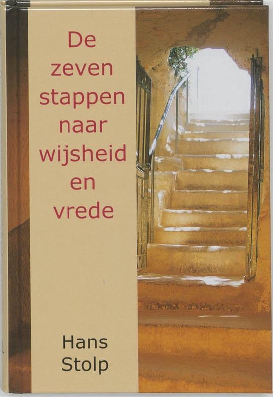 Boek kaft met de titel 'De zeven stappen naar wijsheid en vrede' door Hans Stolp, met op de achtergrond een stenen trap.