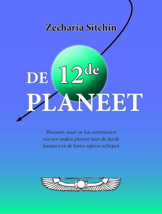 Boek 'De 12de Planeet' van Zecharia Sitchin. Blauwe en groene achtergrond met tekst. Groene cirkel met "12de" erop.