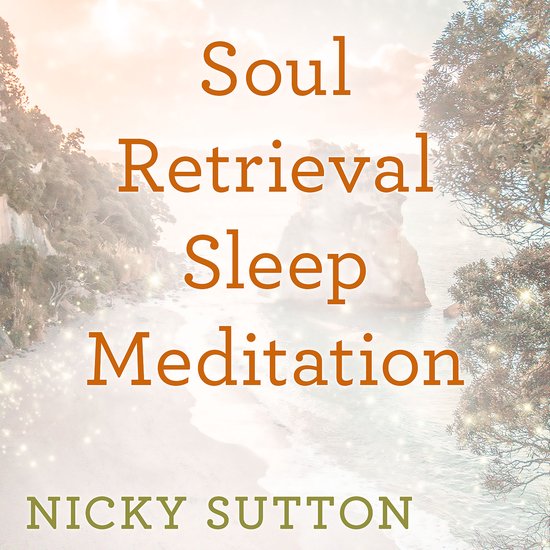 Soul Retrieval Sleep Meditation - cover