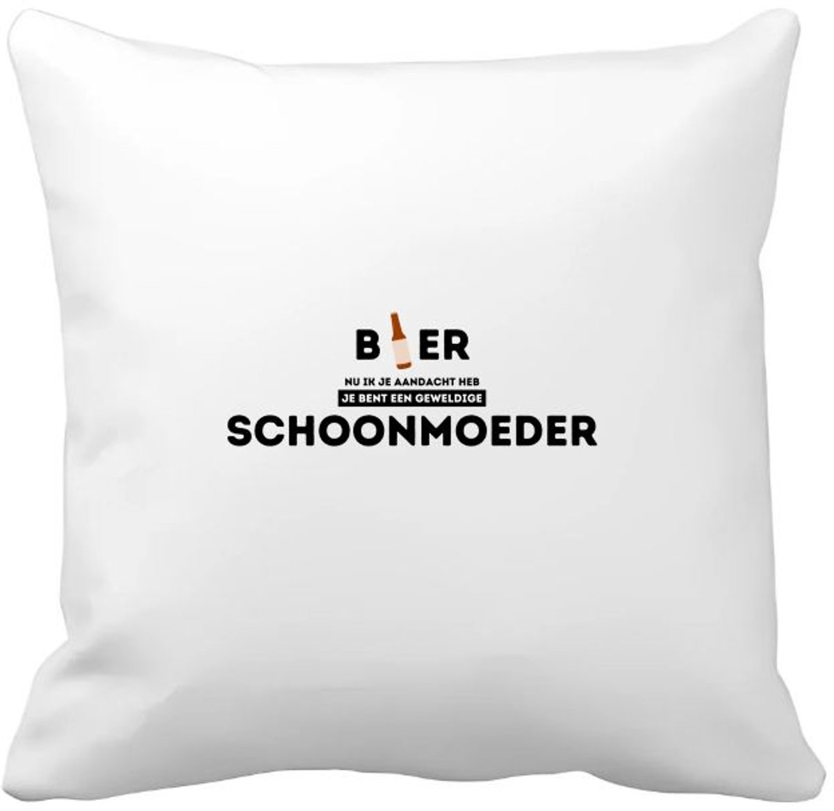 Akyol bier, nu ik je aandacht heb je bent een geweldige schoonmoeder Kussen hoes - Mama - de beste schoonmoeder - moeder cadeautjes - moederdag - verjaardagscadeau - verjaardag - cadeau - geschenk - kado - gift - moeder artikelen - 40 bij 40 cm Multicolor
