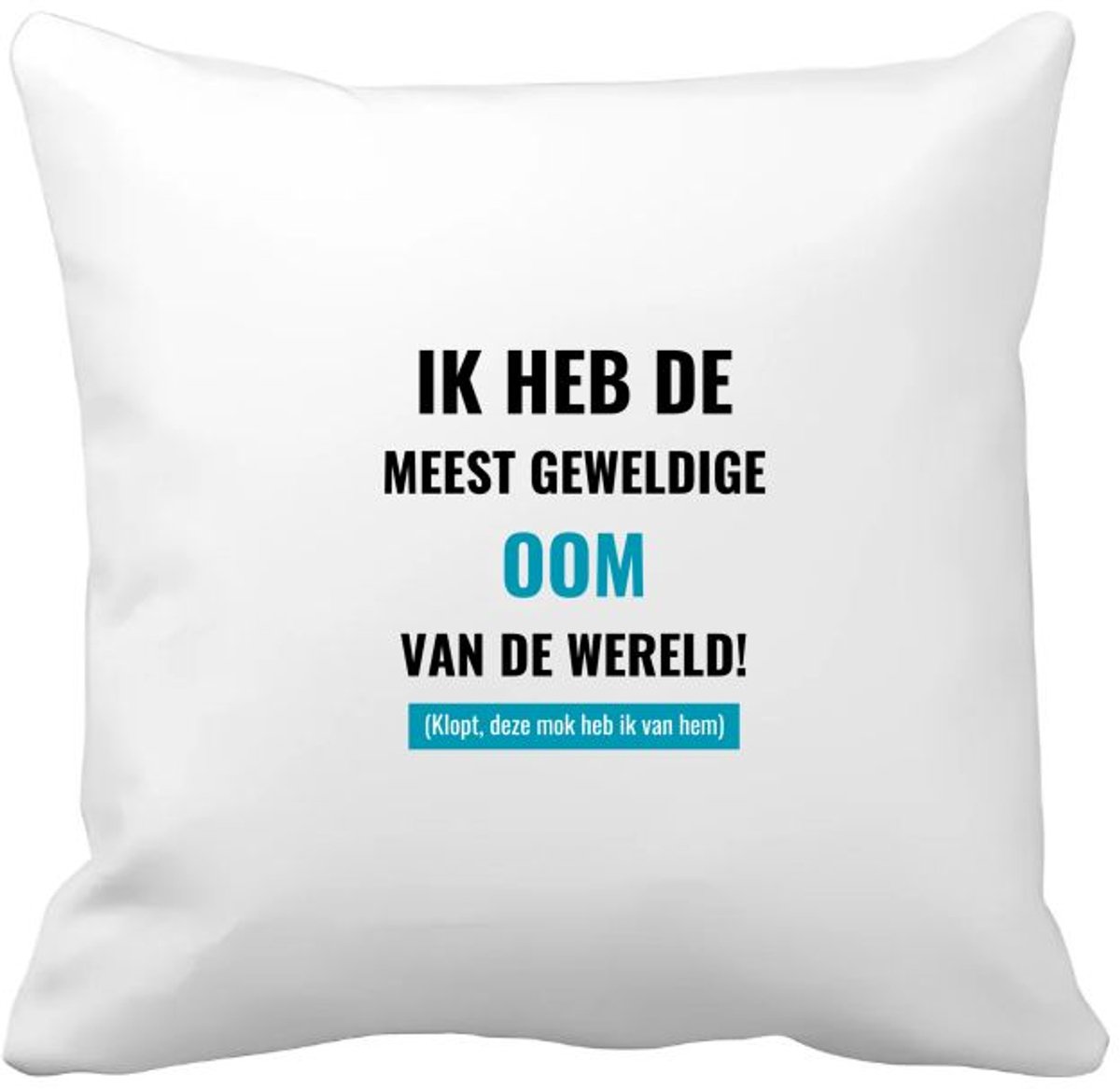 Akyol ik heb de meest geweldige oom van wereld (klopt, deze mok heb ik van hem) Kussen hoes - Oom - de meest geweldigste oom - verjaardagscadeau - verjaardag - cadeau - cadeautje voor oom - oom artikelen - kado - geschenk - gift - 40 bij 40 cm Multicolor