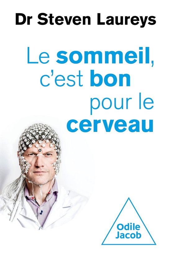 Boekomslag met Dr. Steven Laureys en de titel 'Le sommeil, c'est bon pour le cerveau'. Man met EEG-kap op.