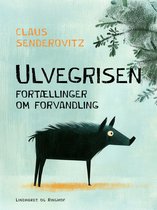 Ulvegrisen – fortællinger om forvandling