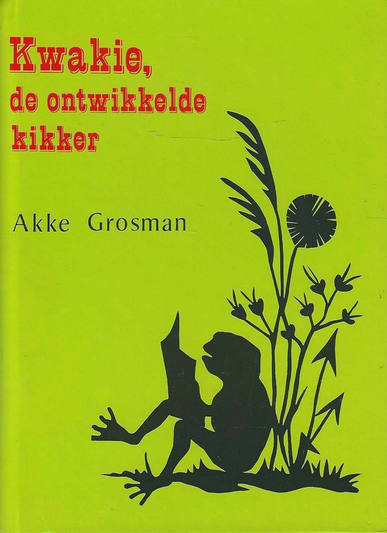 9789029705097 - Kwakie de ontwikkelde kikker