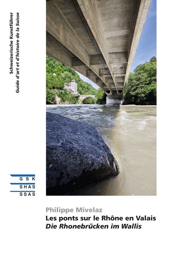 Les ponts sur le Rhône en Valais Die Rhonebrücken im Walli ... - cover