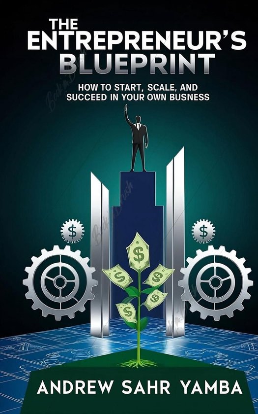 The Entrepreneur’s Blueprint