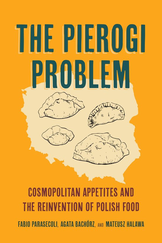 California Studies in Food and Culture-The Pierogi Problem