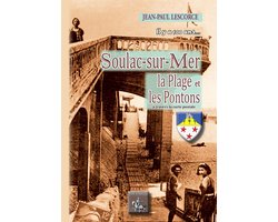 Il y a 100 ans... Soulac-sur-Mer, la Plage, les Pontons (à travers la carte postale)