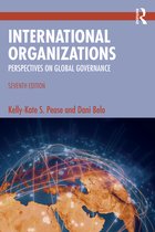 Summary International Organizations&colon; Perspectives on Global Governance 7th edition