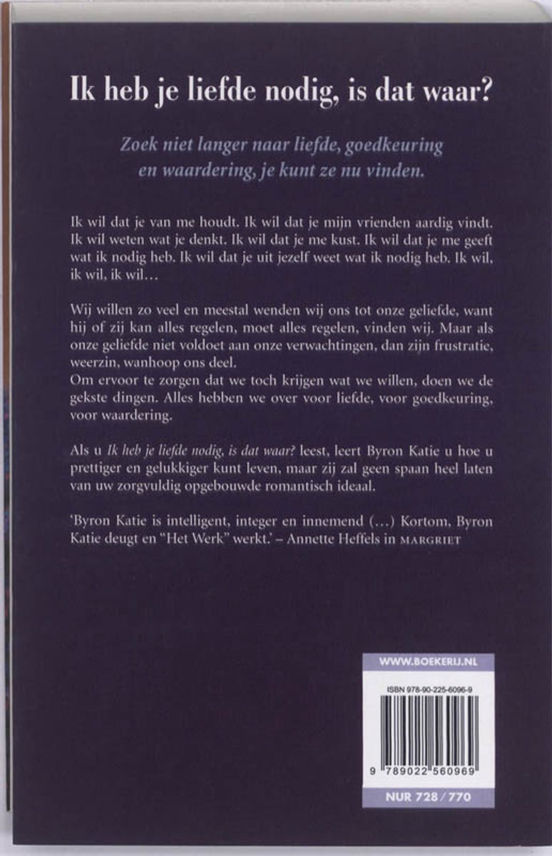 Achterkant van het boek 'Ik heb je liefde nodig, is dat waar?'. Tekst en ISBN-nummer zichtbaar.