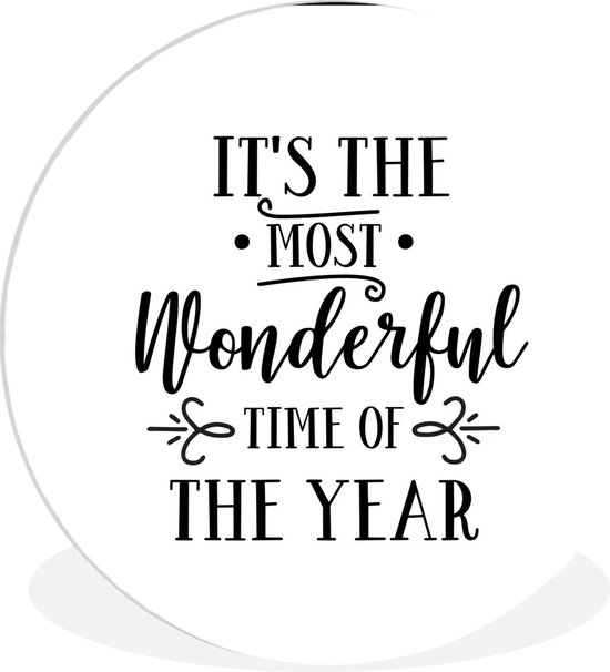 WallCircle - Wandcirkel - Muurcirkel Binnen - Kerst quote It's the most wonderful time of the year op een witte achtergrond - 120x120 cm - Wanddecoratie - Ronde Schilderijen XXL