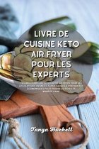 Livre de cuisine Keto Air Fryer pour les experts