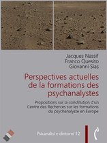 Psicanalisi e dintorni 12 - Perspectives actuelles de la formation des psychanalystes
