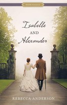 Proper Romance - Isabelle and Alexander