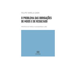 O Problema das Obrigações de Meios e de Resultado
