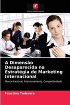 A Dimensão Desaparecida na Estratégia de Marketing Internacional