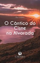 O Cântico do Cisne na Alvorada