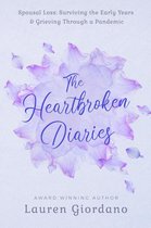 The Heartbroken Diaries: Spousal Loss- Surviving the Early Years & Grieving Through a Pandemic