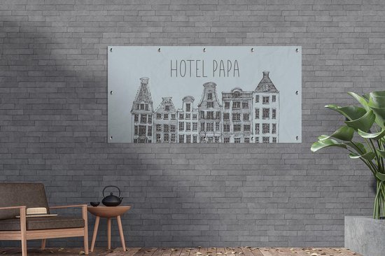 Décoration murale extérieur Vaderdag - Hotel papa - Proverbes - Citations - 160x80 cm - Toile de jardin - Affiche extérieure