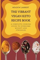 The Vibrant Vegan Keto Recipe Book