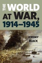 The World at War, 1914â  1945