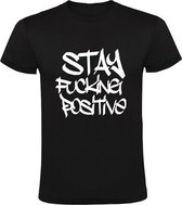 Stay fucking positive Heren t-shirt | positief | doorzetter | corona | covid | mental coach | Zwart