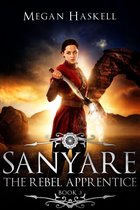 The Sanyare Chronicles 3 - The Rebel Apprentice