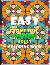 Easy Geometric Patterns Adult Coloring Book: Geometric Interlude Volume Three Coloring Book