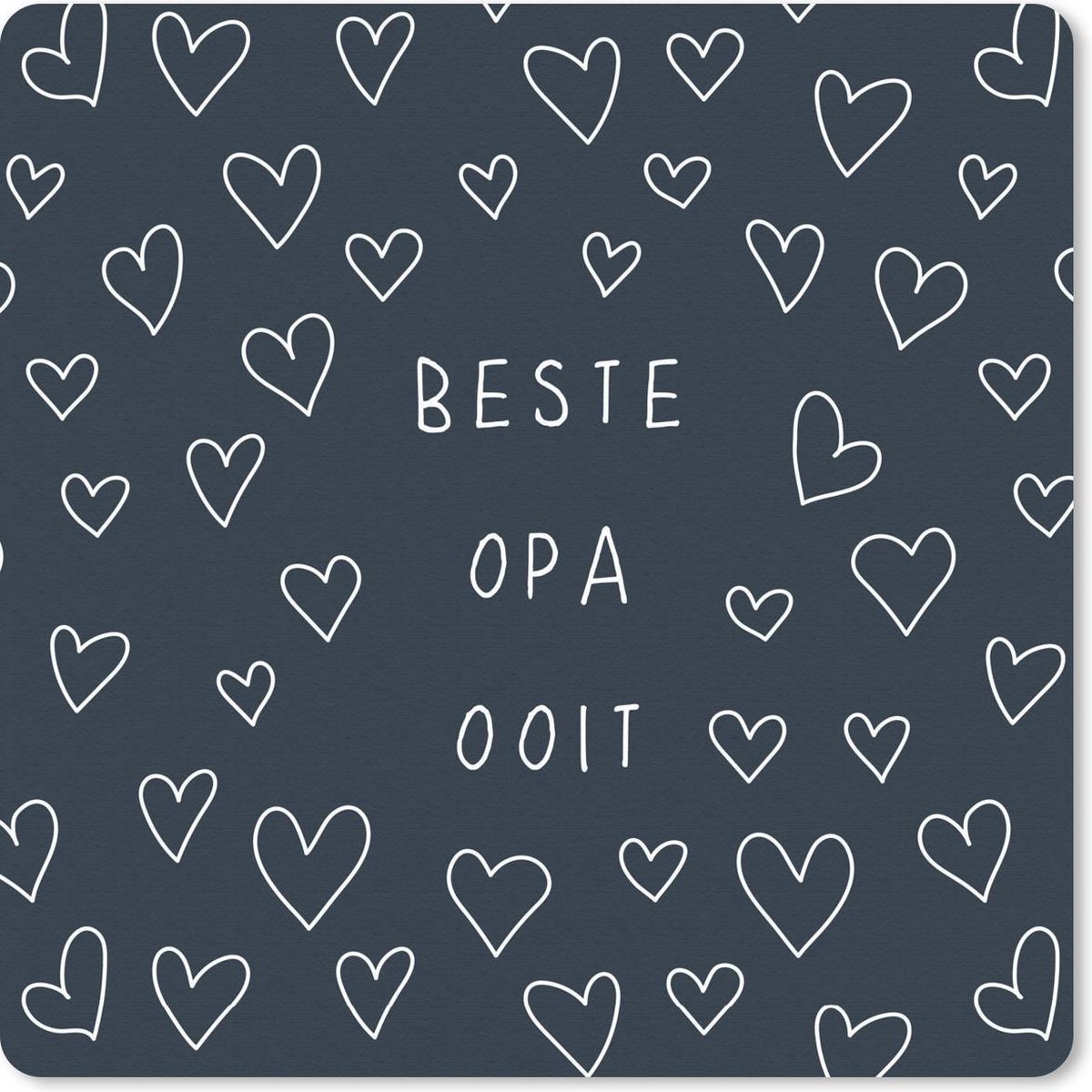 Muismat 30x30 cm - Mousepad Quote - Opa - Vaderdag - Beste opa ooit - Spreuken - Muismatten