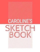 Caroline's Sketchbook: Personalized red sketchbook with name