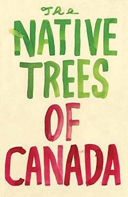 Native Trees of Canada, Leanne Shapton 9781770462137 Boeken
