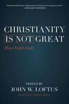 Christianity Is Not Great