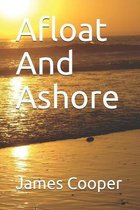 Afloat And Ashore