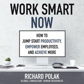 Work Smart Now