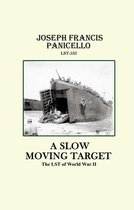 A Slow Moving Target, the Lst of World War Ii