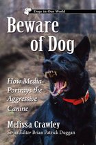 Dogs in Our World - Beware of Dog