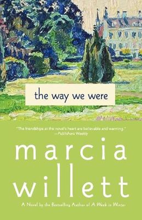 Boekhoes van 'The Way We Were' van Marcia Willett, met een schilderachtige weergave van een landschap en een gebouw.